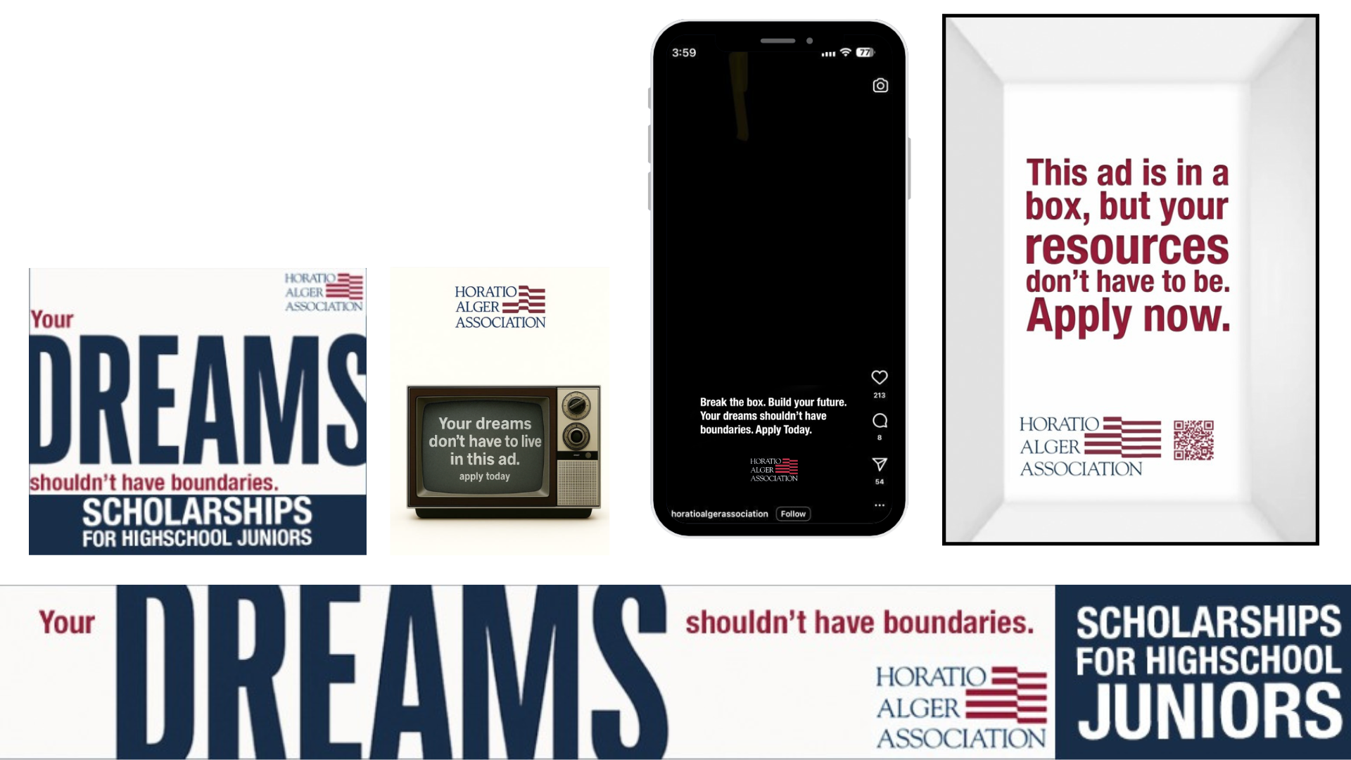 Horatio Alger campaign creatives: a DREAMS billboard, a retro TV ad, an Instagram story and a boxed print ad reading This ad is in a box, but your resources don't have to be