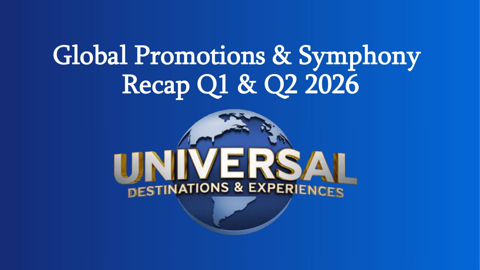 Title slide: Global Promotions & Symphony Recap, Q1 & Q2 2026